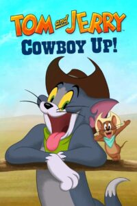 Tom y Jerry: ¡Arriba, vaquero!